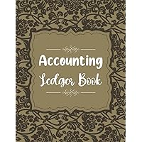 Accounting Ledger Book: Simple Accounting Ledger Book for Bookkeeping and Small Business or Personal Use and Financial Planner Organizer with Account Ledger Book to Record Income