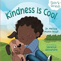 Kindness is Cool (Kids Healthy Coping Skills Series) Kindness is Cool (Kids Healthy Coping Skills Series) Paperback Kindle Hardcover