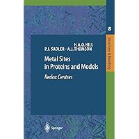 Metal Sites in Proteins and Models: Redox Centres (Structure and Bonding) Metal Sites in Proteins and Models: Redox Centres (Structure and Bonding) Hardcover