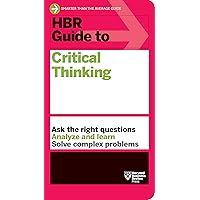 HBR Guide to Critical Thinking HBR Guide to Critical Thinking Paperback Audible Audiobook Kindle Hardcover Audio CD