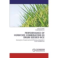 PERFORMANCE OF HERBICIDE COMBINATION IN DRUM SEEDED RICE: Evaluation of weed control efficiency and yield in drum seeded rice