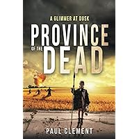 Province of the Dead: A Glimmer at Dusk