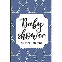 Baby Shower Guest Book: Baby Shower Guest Book, New Parents Journal, Well-Wishes, Advice, & Baby Predictions Notebook, Welcoming New Baby