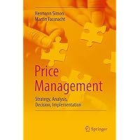 Price Management: Strategy, Analysis, Decision, Implementation Price Management: Strategy, Analysis, Decision, Implementation Hardcover eTextbook