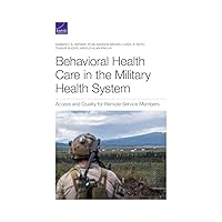 Behavioral Health Care in the Military Health System: Access and Quality for Remote Service Members