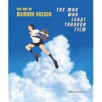 The Man Who Leapt Through Film: The Art of Mamoru Hosoda The Man Who Leapt Through Film: The Art of Mamoru Hosoda Hardcover Kindle