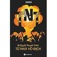 TNT: Bí Quyết Thuyết Trình Từ Nhà Vô Địch (Vietnamese Edition)