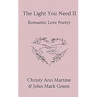The Light You Need II: Romantic Love Poetry