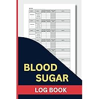 Blood Sugar Log Book: Daily Glucose Tracker Journal for diabetics - Small size 6x9