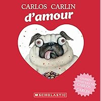 Carlos Le Carlin d'Amour (French Edition) Carlos Le Carlin d'Amour (French Edition) Board book