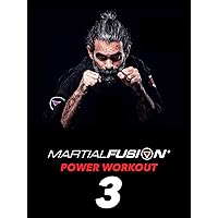 Martial Fusion Power Workout 3