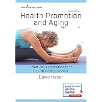 Health Promotion and Aging: Practical Applications for Health Professionals Health Promotion and Aging: Practical Applications for Health Professionals Paperback Kindle