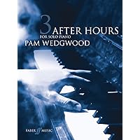 After Hours for Solo Piano, Bk 3 (Faber Edition: After Hours, Bk 3) After Hours for Solo Piano, Bk 3 (Faber Edition: After Hours, Bk 3) Paperback