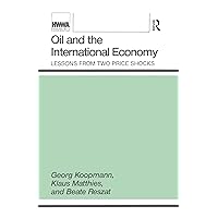 Oil and the International Economy Oil and the International Economy Kindle Paperback