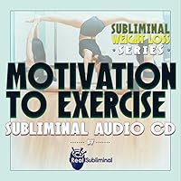 Subliminal Weight Loss Series: Motivation to Exercise - Subliminal Audio CD