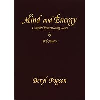 Mind and Energy: Compiled from Meeting Notes Mind and Energy: Compiled from Meeting Notes Kindle Paperback
