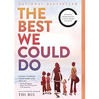 The Best We Could Do: An Illustrated Memoir The Best We Could Do: An Illustrated Memoir