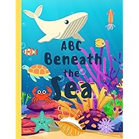 ABC Beneath the Sea: Educational Coloring Pages with Ocean Animals and Alphabets for Children Ages 5-8
