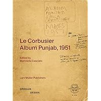 Le Corbusier: Album Punjab, 1951