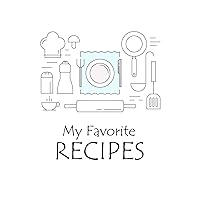 My Favorite Recipes: Cookbook to Manage Your Recipe Collection
