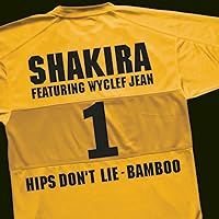 Hips Don't Lie - Bamboo Hips Don't Lie - Bamboo MP3 Music