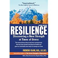 Resilience: Discovering a New Strength at Times of Stress Resilience: Discovering a New Strength at Times of Stress Paperback Mass Market Paperback