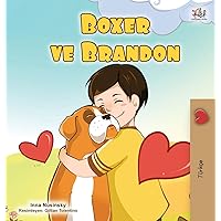 Boxer and Brandon (Turkish Book for Kids) (Turkish Bedtime Collection) (Turkish Edition) Boxer and Brandon (Turkish Book for Kids) (Turkish Bedtime Collection) (Turkish Edition) Hardcover Paperback