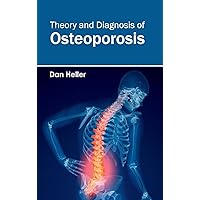 Theory and Diagnosis of Osteoporosis