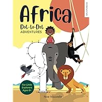 AFRICA: DOT-TO-DOT ADVENTURES | For kids aged 6+ | Dot-to-dot activities, colouring book and educational texts
