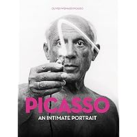 Picasso: An Intimate Portrait Picasso: An Intimate Portrait Hardcover