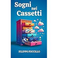 Sogni nei cassetti (Italian Edition)