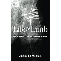 Life is Greater Than Limb Life is Greater Than Limb Paperback Kindle Audible Audiobook