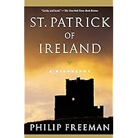 St. Patrick of Ireland: A Biography St. Patrick of Ireland: A Biography Paperback Kindle Audible Audiobook Hardcover Preloaded Digital Audio Player