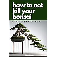 How to not KILL your bonsai: Bonsai for Beginners
