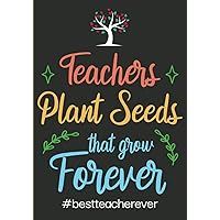 Teacher Appreciation Journal: An Awesome Teacher Appreciation, Retirement or Year End Gift to Express Your Gratitude Towards Your Favorite Teacher.