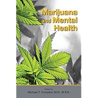 Marijuana and Mental Health Marijuana and Mental Health Paperback