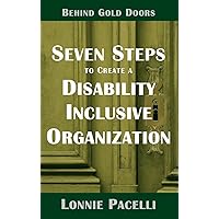 Behind Gold Doors-Seven Steps to Create a Disability Inclusive Organization: An Allegory about Disability Inclusion (The Behind Gold Doors Series)