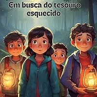 Em busca do tesouro esquecido (Portuguese Edition)