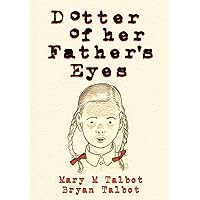 Dotter of Her Father's Eyes Dotter of Her Father's Eyes Hardcover Kindle