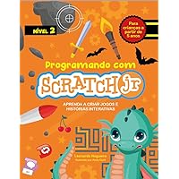 Programando com Scratch JR (Vol. 2): Aprenda a criar jogos e histórias interativas (Portuguese Edition) Programando com Scratch JR (Vol. 2): Aprenda a criar jogos e histórias interativas (Portuguese Edition) Kindle Paperback