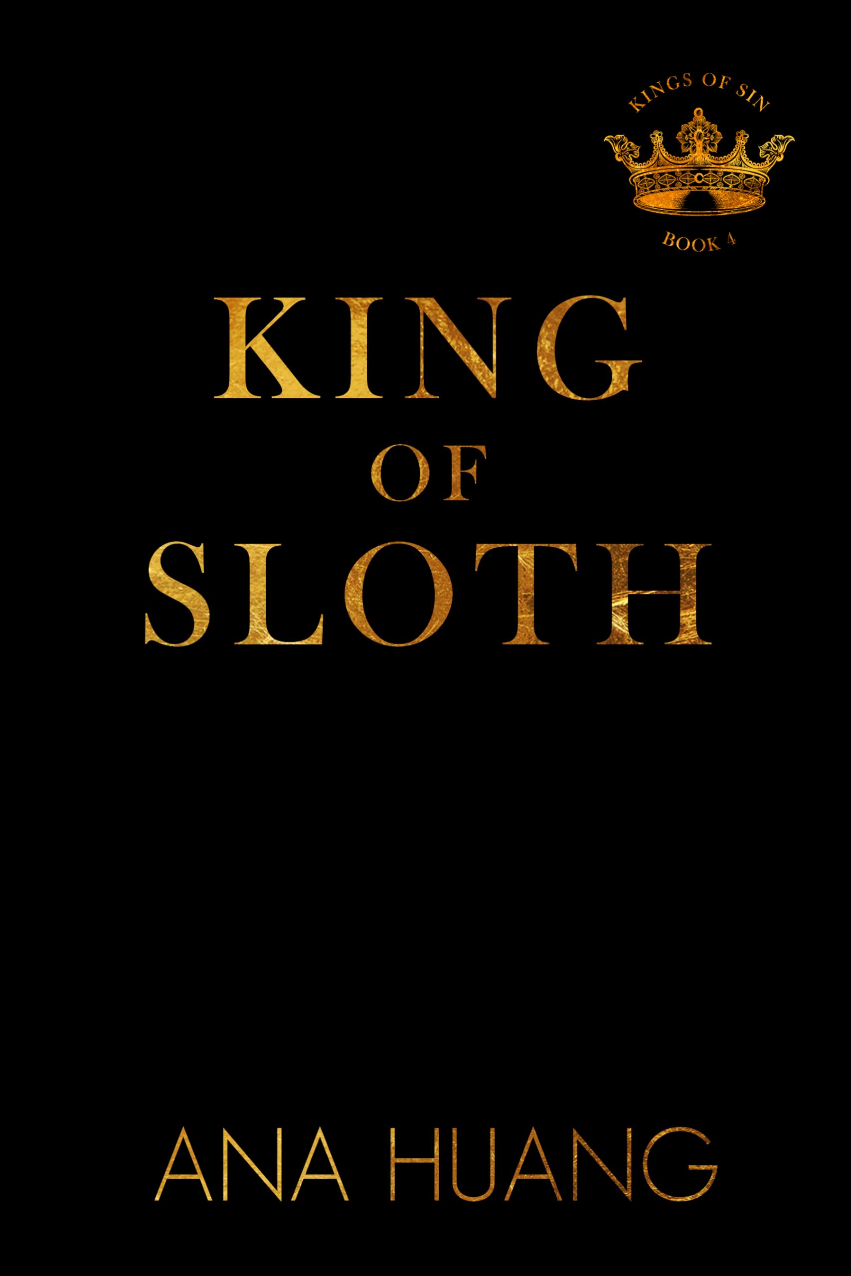 King of Sloth (Kings of Sin Book 4)
