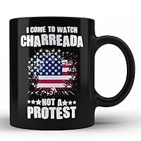 Charreada Sport Black Coffee Mug By HOM | I Come To Watch Charreada and not a protest