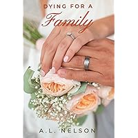 Dying for a Family