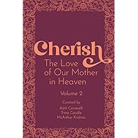 Cherish 2: The Love of our Mother in Heaven