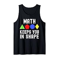 Math Keeps You In Shape - Math Teacher Humor, Funny Math Tank Top