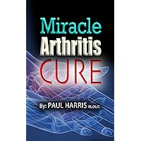 Miracle Arthritis Cure