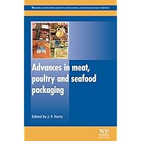 Advances in Meat, Poultry and Seafood Packaging (Woodhead Publishing Series in Food Science, Technology and Nutrition Book 220) Advances in Meat, Poultry and Seafood Packaging (Woodhead Publishing Series in Food Science, Technology and Nutrition Book 220) Kindle Hardcover