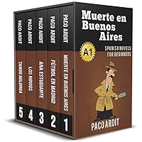 Spanish Novels: Begginer's Bundle A1 - Five Spanish Short Stories for Beginners in a Single Book (Learn Spanish Boxset #1) (Spanish Edition) Spanish Novels: Begginer's Bundle A1 - Five Spanish Short Stories for Beginners in a Single Book (Learn Spanish Boxset #1) (Spanish Edition) Kindle