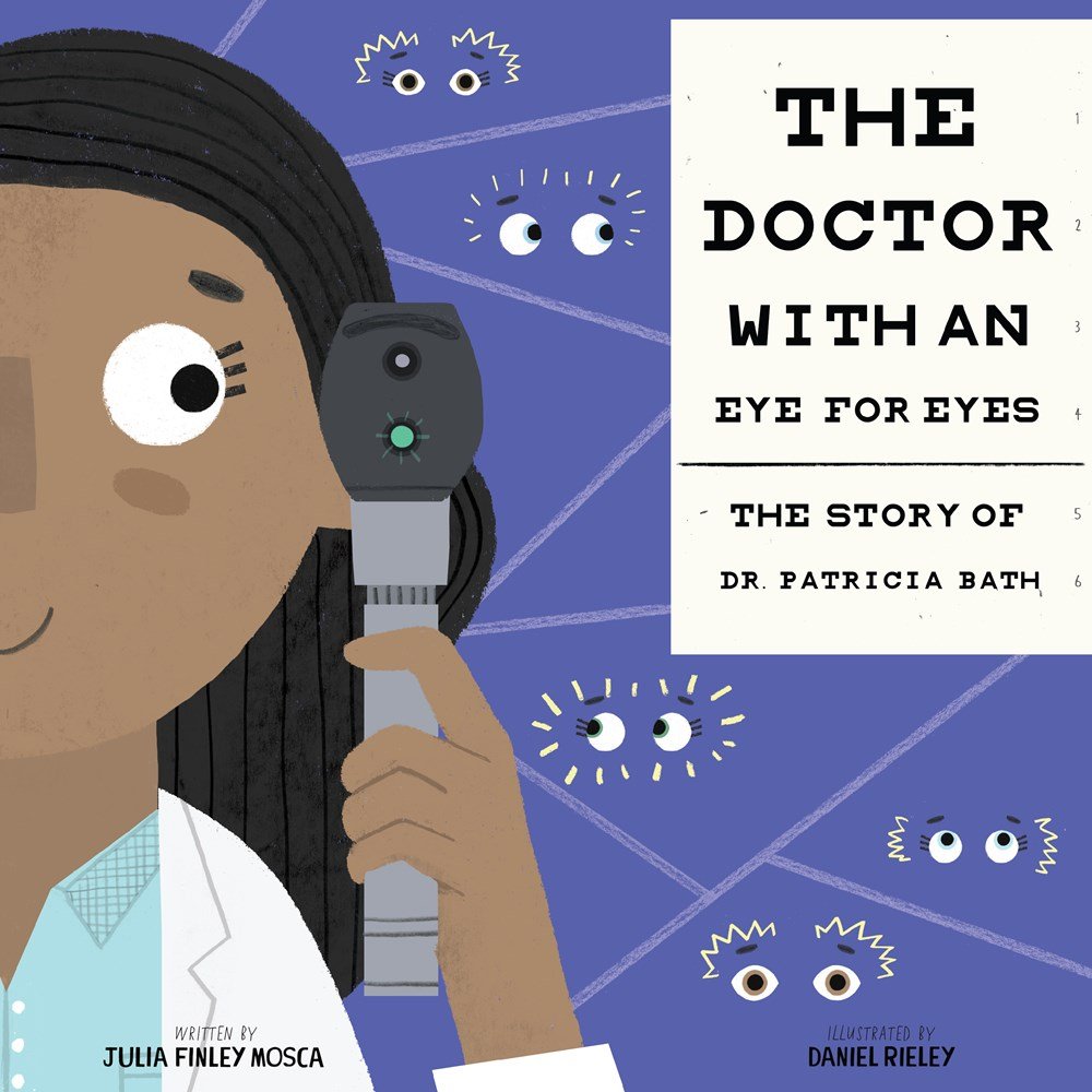 The Doctor with an Eye for Eyes: The Story of Dr. Patricia Bath (Amazing Scientists, 2)