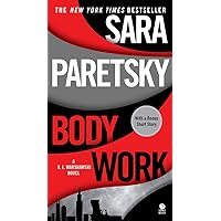 Body Work (V.I. Warshawski Novels Book 14) Body Work (V.I. Warshawski Novels Book 14) Kindle Audible Audiobook Hardcover Paperback MP3 CD
